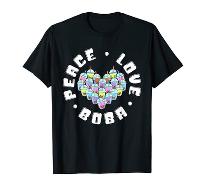 Peace Love Boba T-Shirt - Casual Everyday Wear for Adults - T-Shirt, Sweatshirt, Hoodie