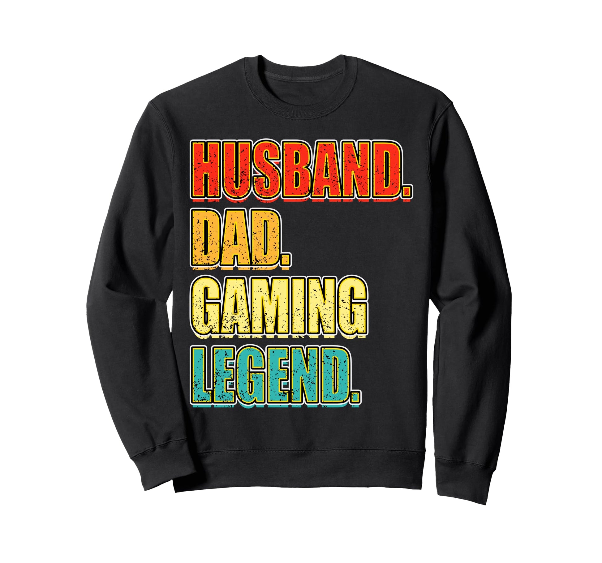 Gamer Husband Dad Gaming Legend Sweatshirt - Unique Graphic Men Women - T-Shirt, Sweatshirt, Hoodie
