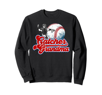 Baseball Catcher Grandma Sweatshirt - Fun Novelty Design for Adults - T-Shirt, Sweatshirt, Hoodie