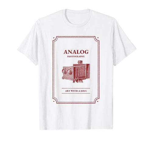 Analog Photography Art Soul Camera T-Shirt - Unique Graphic Unisex - T-Shirt, Sweatshirt, Hoodie