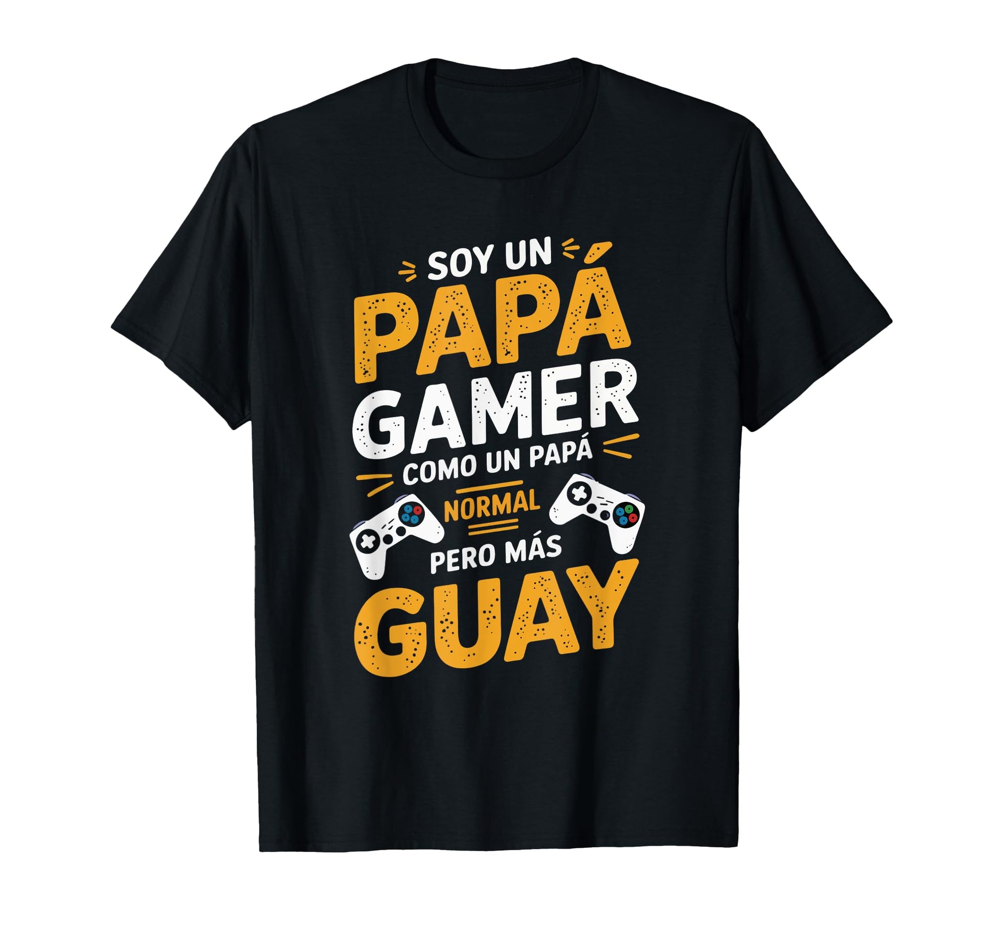Dad Gamer Funny Gaming Gift Fathers T-Shirt - Streetwear Style Men Women - T-Shirt, Sweatshirt, Hoodie