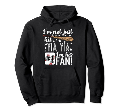 Im Not Just His Yia Yia Im His 1 Fan Hoodie - Aesthetic Graphic Unisex - T-Shirt, Sweatshirt, Hoodie