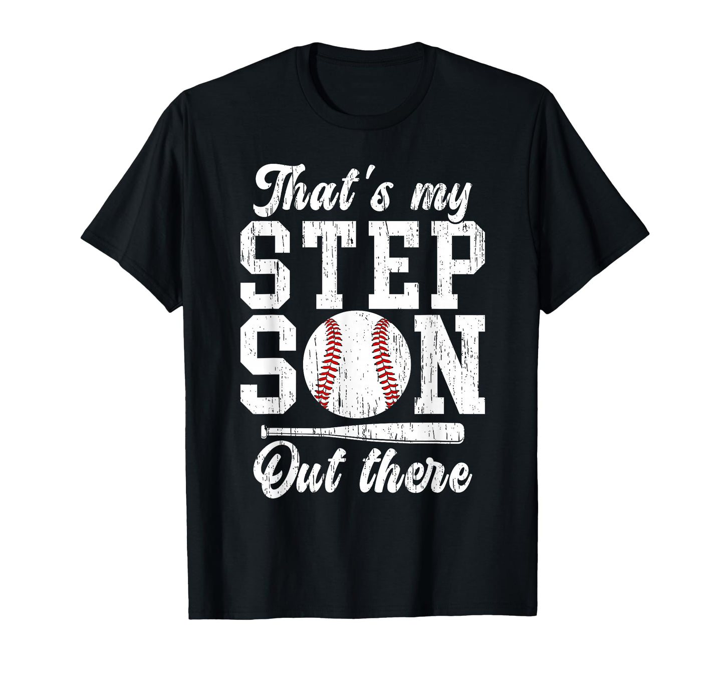 Thats My Stepson Baseball Stepdad T-Shirt - Unique Graphic for Adults - T-Shirt, Sweatshirt, Hoodie