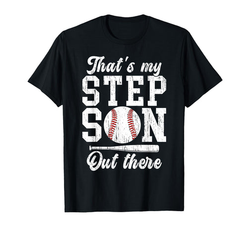 Thats My Stepson Baseball Stepdad T-Shirt - Unique Graphic for Adults - T-Shirt, Sweatshirt, Hoodie