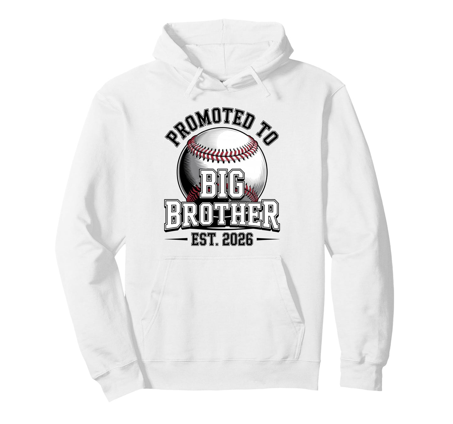 Promoted To Big Brother Est 2026 Baseball Hoodie - Trendy Graphic Men Women - T-Shirt, Sweatshirt, Hoodie