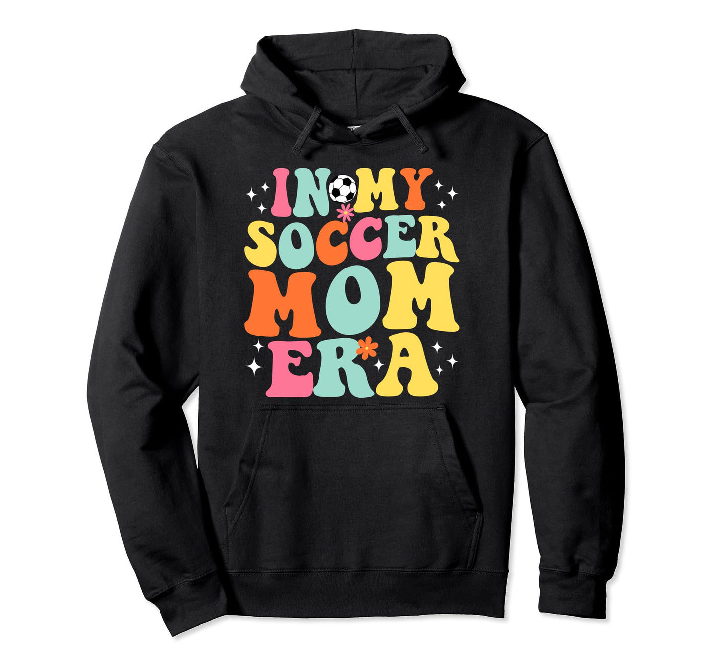My Soccer Mom Era Game Day Groovy Hoodie - Aesthetic Graphic for Adults - T-Shirt, Sweatshirt, Hoodie