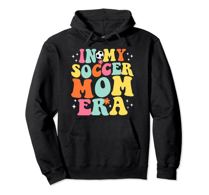 My Soccer Mom Era Game Day Groovy Hoodie - Aesthetic Graphic for Adults - T-Shirt, Sweatshirt, Hoodie