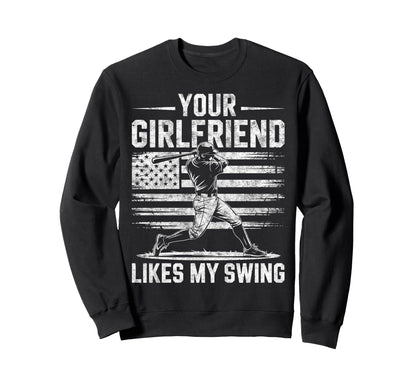 Your Girlfriend Likes My Swing Sweatshirt - Minimalist Print Unisex - T-Shirt, Sweatshirt, Hoodie