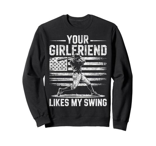 Your Girlfriend Likes My Swing Sweatshirt - Minimalist Print Unisex - T-Shirt, Sweatshirt, Hoodie