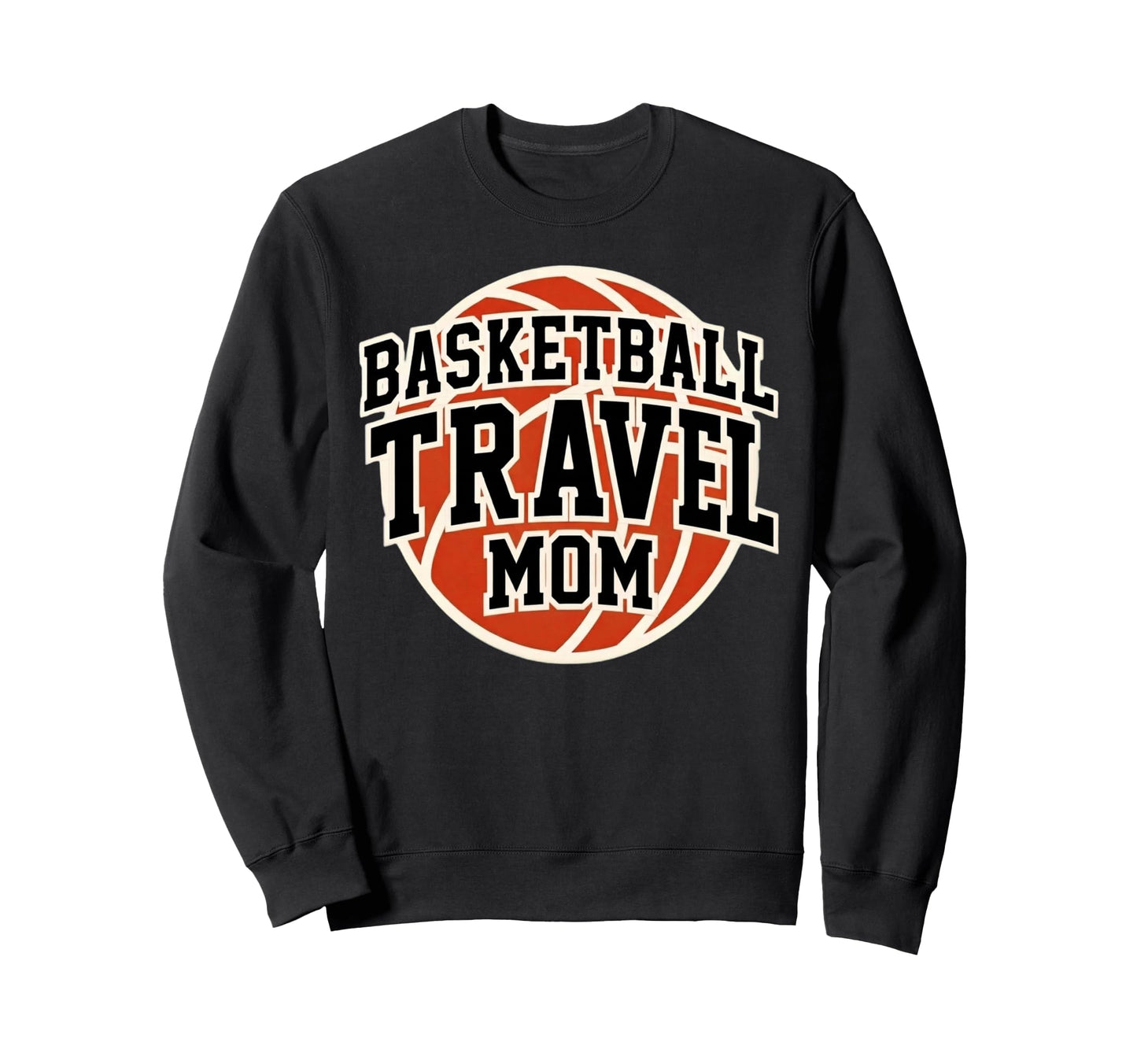 Basketball Travel Mom Sweatshirt - Fun Novelty Design for Adults - T-Shirt, Sweatshirt, Hoodie