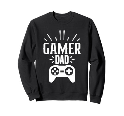 Gamer Dad Funny Video Game Gaming Sweatshirt - Trendy Graphic Men Women - T-Shirt, Sweatshirt, Hoodie
