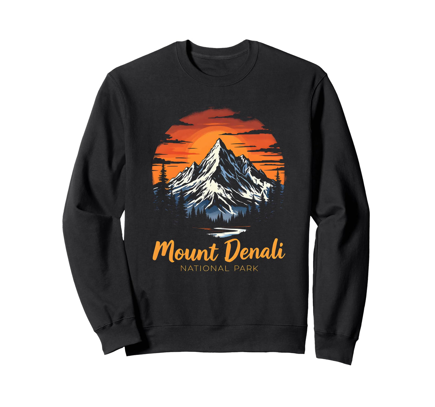 Mount Denali I Alaska Outfit I Sweatshirt - Fun Novelty Design for Adults - T-Shirt, Sweatshirt, Hoodie