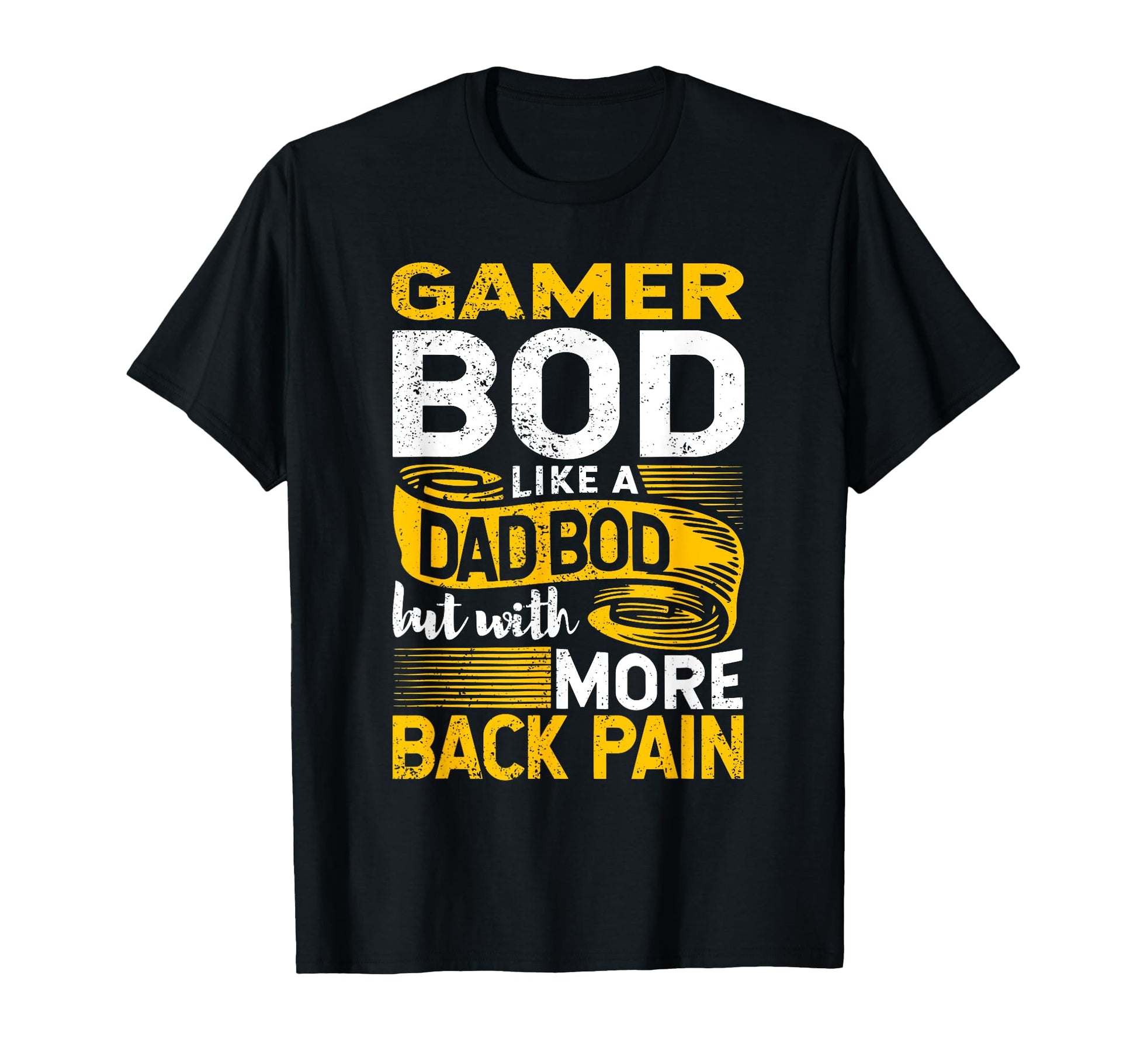 Gamer Bod Like Dad Bod Gaming Geek Video T-Shirt - Graphic Print Unisex - T-Shirt, Sweatshirt, Hoodie