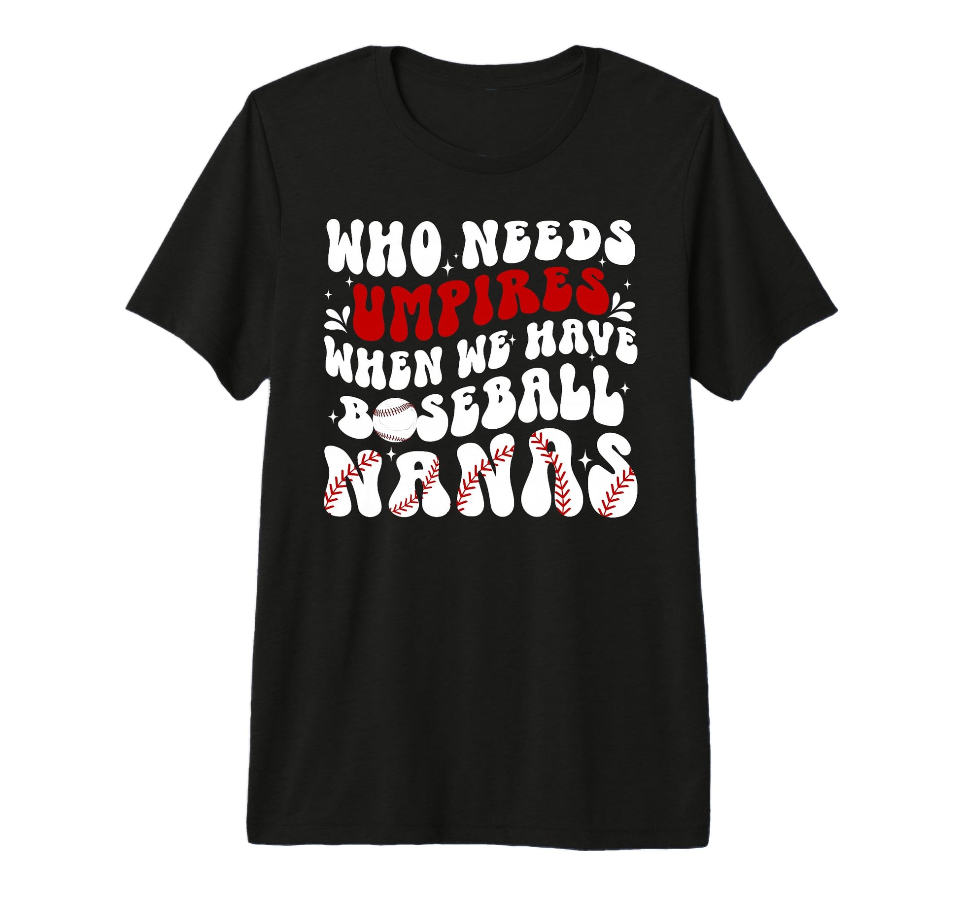 Groovy Baseball Nana Grandma Nana T-Shirt - Fun Novelty Design Unisex - T-Shirt, Sweatshirt, Hoodie