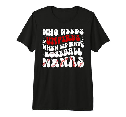 Groovy Baseball Nana Grandma Nana T-Shirt - Fun Novelty Design Unisex - T-Shirt, Sweatshirt, Hoodie