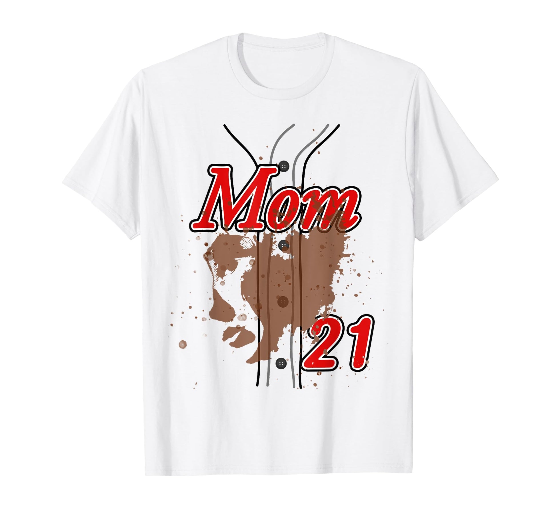 Baseball Mom Baseball Jersey 21 T-Shirt - Casual Everyday Wear for Adults - T-Shirt, Sweatshirt, Hoodie