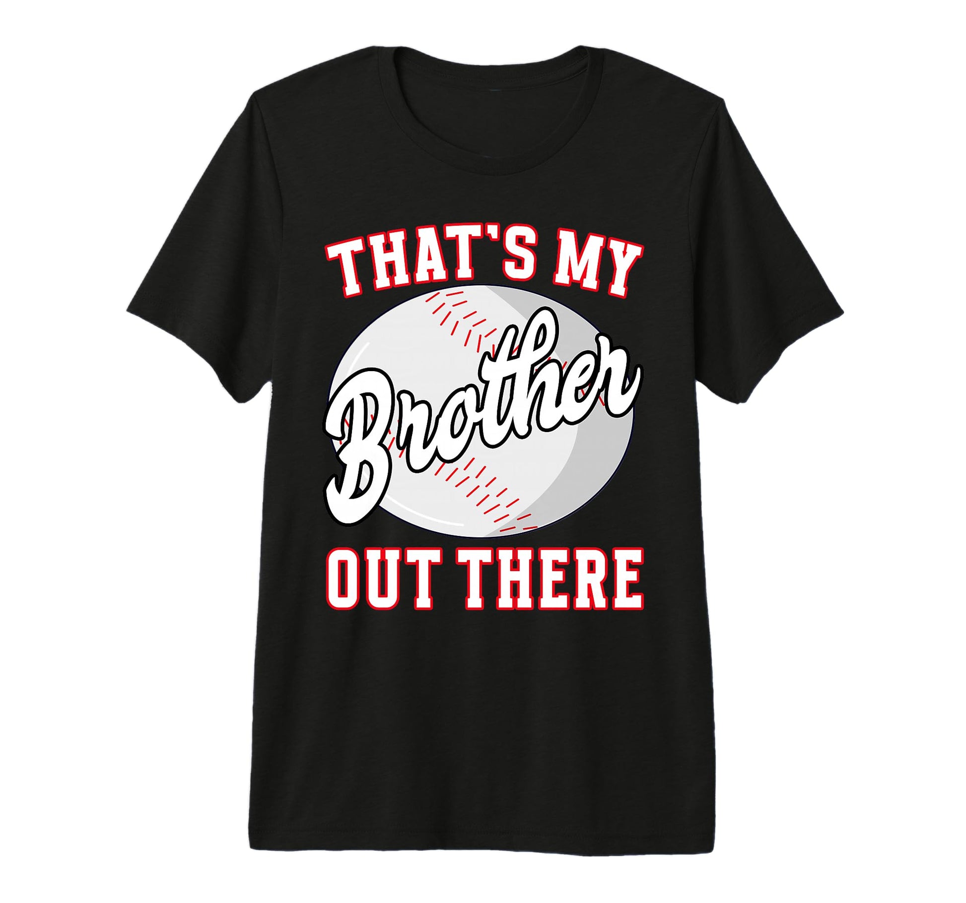 Baseball Thats My Brother Out There Tri T-Shirt - Aesthetic Graphic Unisex - T-Shirt, Sweatshirt, Hoodie