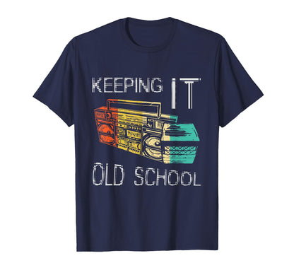 Keeping It Old School Boombox 80S T-Shirt - Aesthetic Graphic for Adults - T-Shirt, Sweatshirt, Hoodie