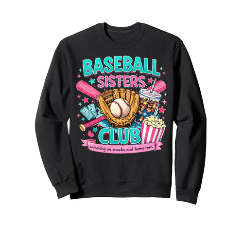 Baseball Sisters Club Surviving Sweatshirt - Streetwear Style Unisex - T-Shirt, Sweatshirt, Hoodie