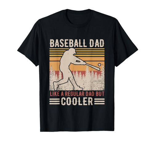 Baseball Dad Like Regular But Cooler T-Shirt - Minimalist Print Men Women - T-Shirt, Sweatshirt, Hoodie