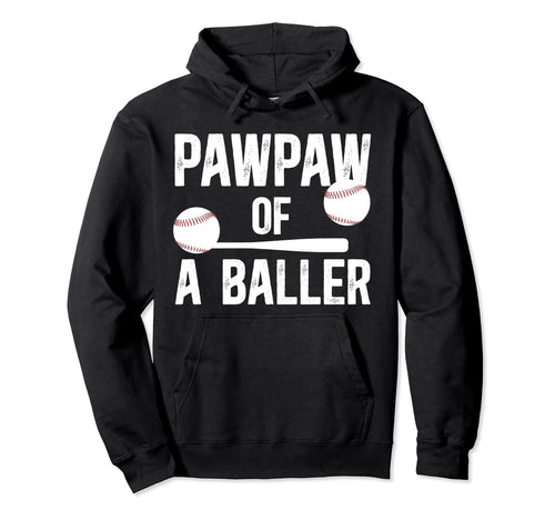 Pawpaw Baller Baseball Pawpaw Baseball Hoodie - Graphic Print Men Women - T-Shirt, Sweatshirt, Hoodie