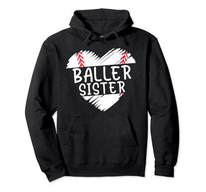 Sister Baseball Shirts Baller Sister Hoodie - Trendy Graphic for Adults - T-Shirt, Sweatshirt, Hoodie