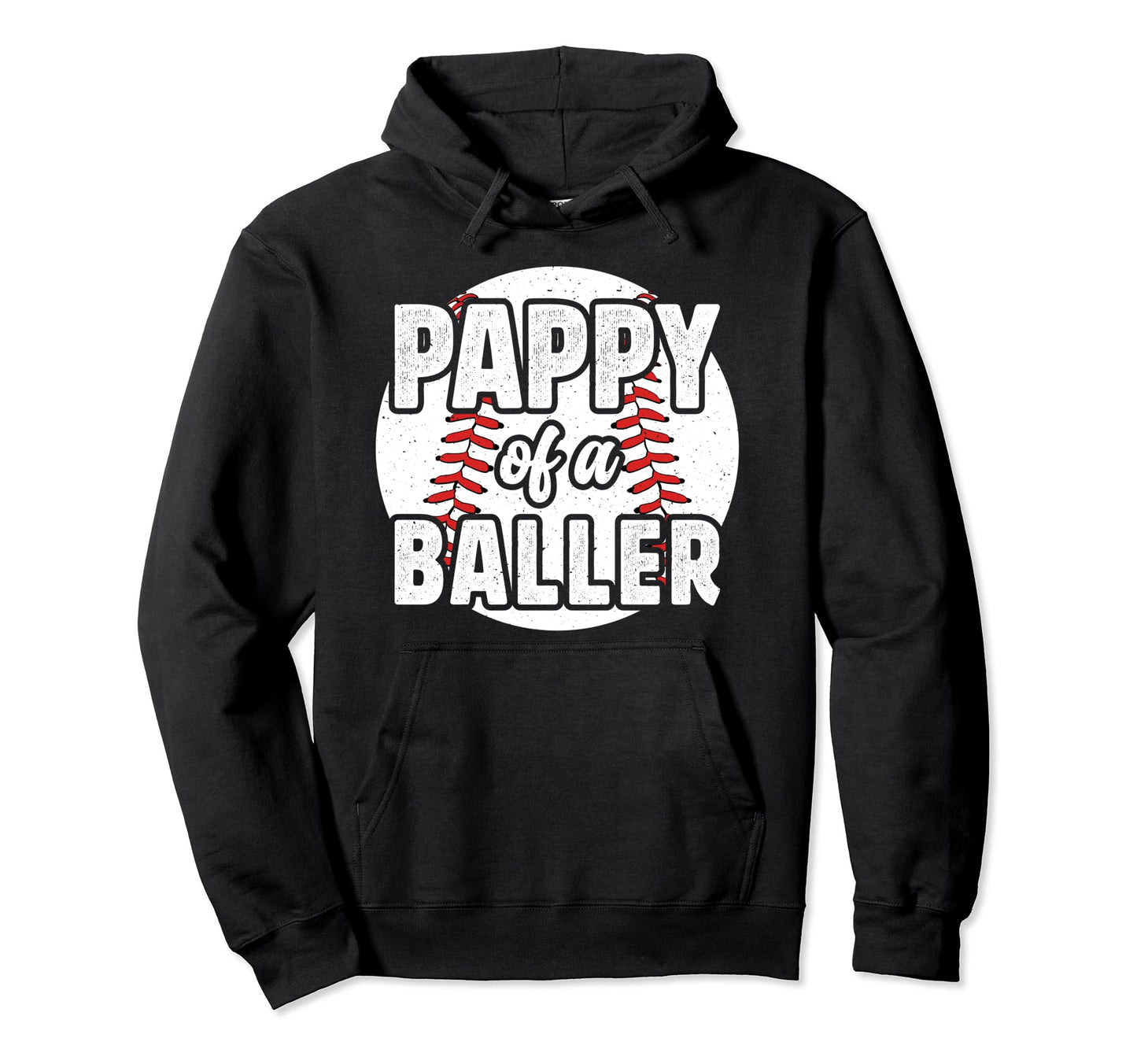 Pappy Baller Baseball Pappy Baseball Hoodie - Unique Graphic Men Women - T-Shirt, Sweatshirt, Hoodie