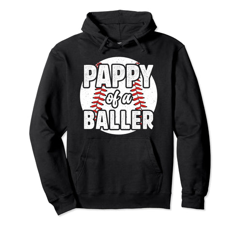 Pappy Baller Baseball Pappy Baseball Hoodie - Unique Graphic Men Women - T-Shirt, Sweatshirt, Hoodie