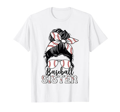 Baseball Sister Messy Bun Glasses T-Shirt - Streetwear Style Unisex - T-Shirt, Sweatshirt, Hoodie