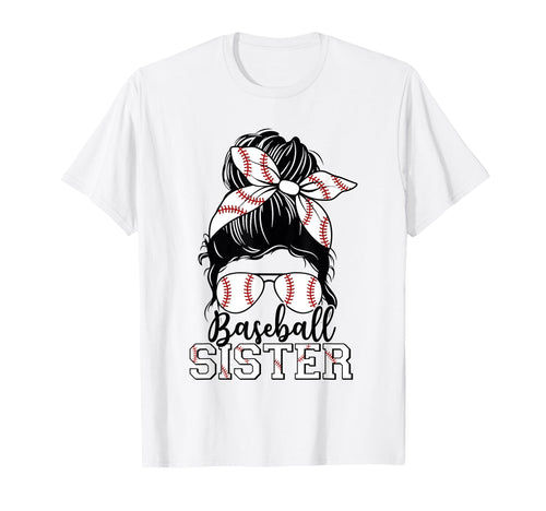 Baseball Sister Messy Bun Glasses T-Shirt - Streetwear Style Unisex - T-Shirt, Sweatshirt, Hoodie