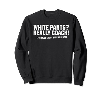 Funny Moms Against White Baseball Sweatshirt - Casual Everyday Wear Unisex - T-Shirt, Sweatshirt, Hoodie