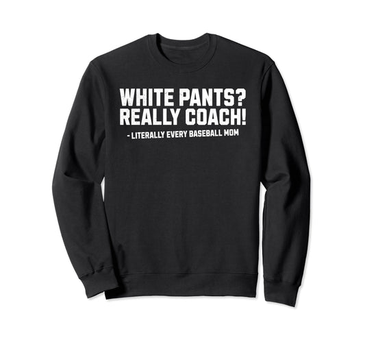 Funny Moms Against White Baseball Sweatshirt - Casual Everyday Wear Unisex - T-Shirt, Sweatshirt, Hoodie