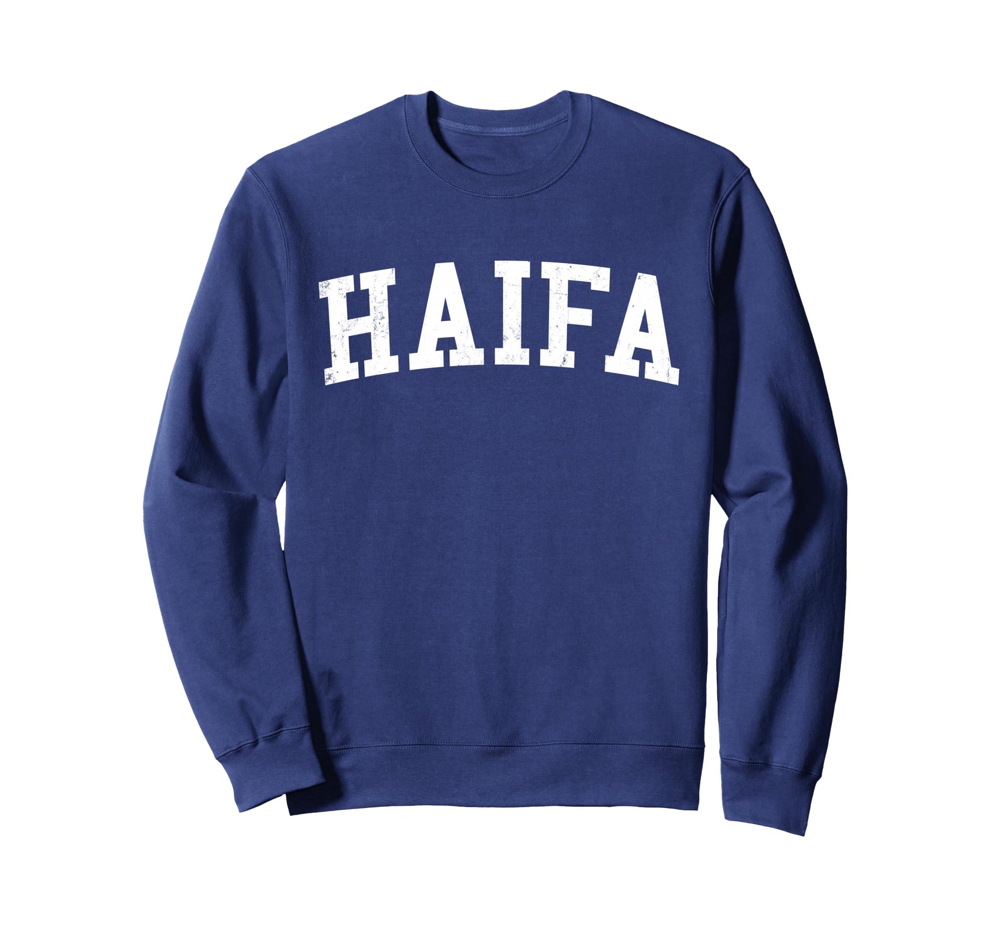 Haifa Israel Distressed White Sweatshirt - Fun Novelty Design Men Women - T-Shirt, Sweatshirt, Hoodie