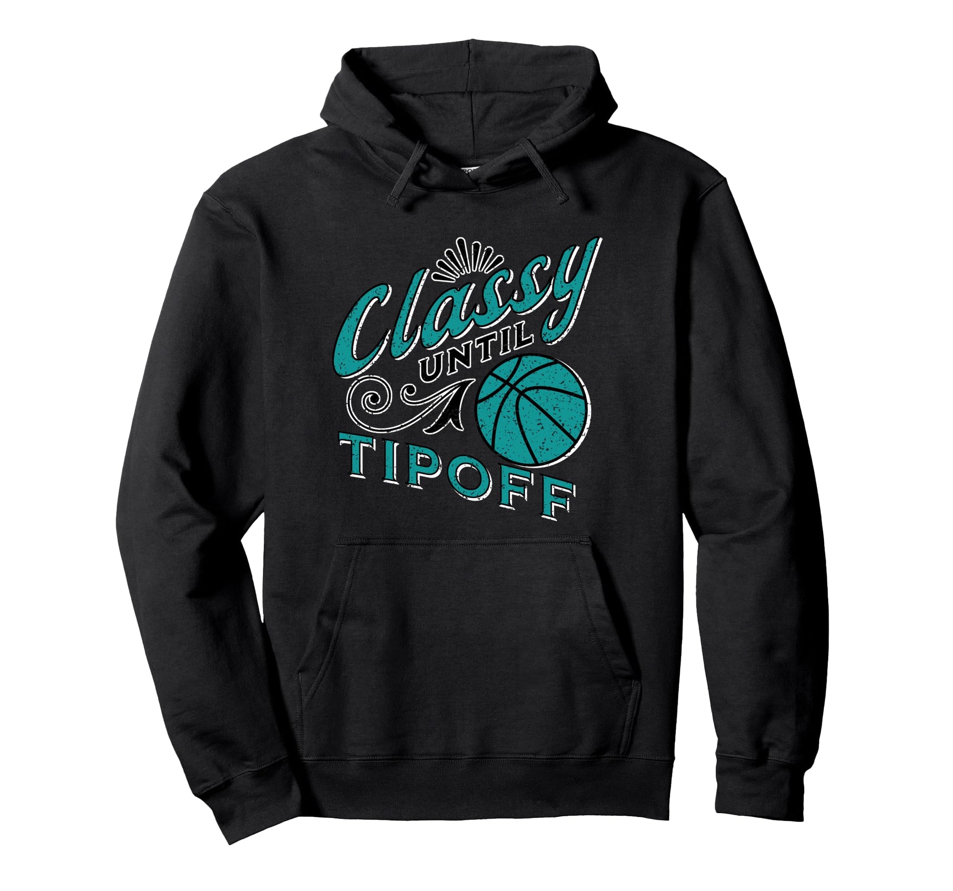 Classy Teal Basketball Gift Basketball Hoodie - Fun Novelty Design Unisex - T-Shirt, Sweatshirt, Hoodie