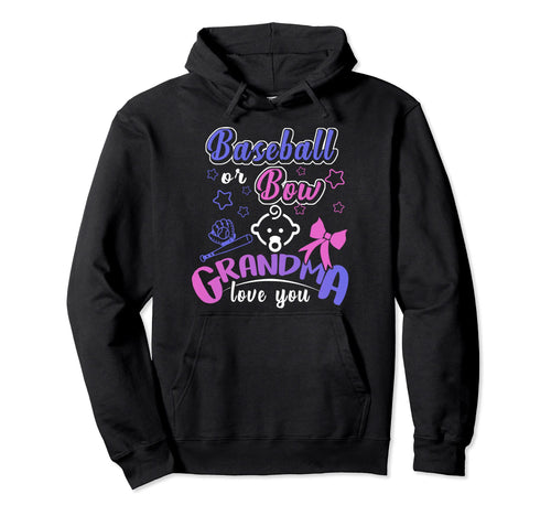 Gender Reveal Team Baseball Or Bow Grandma Hoodie - Trendy Graphic Unisex - T-Shirt, Sweatshirt, Hoodie