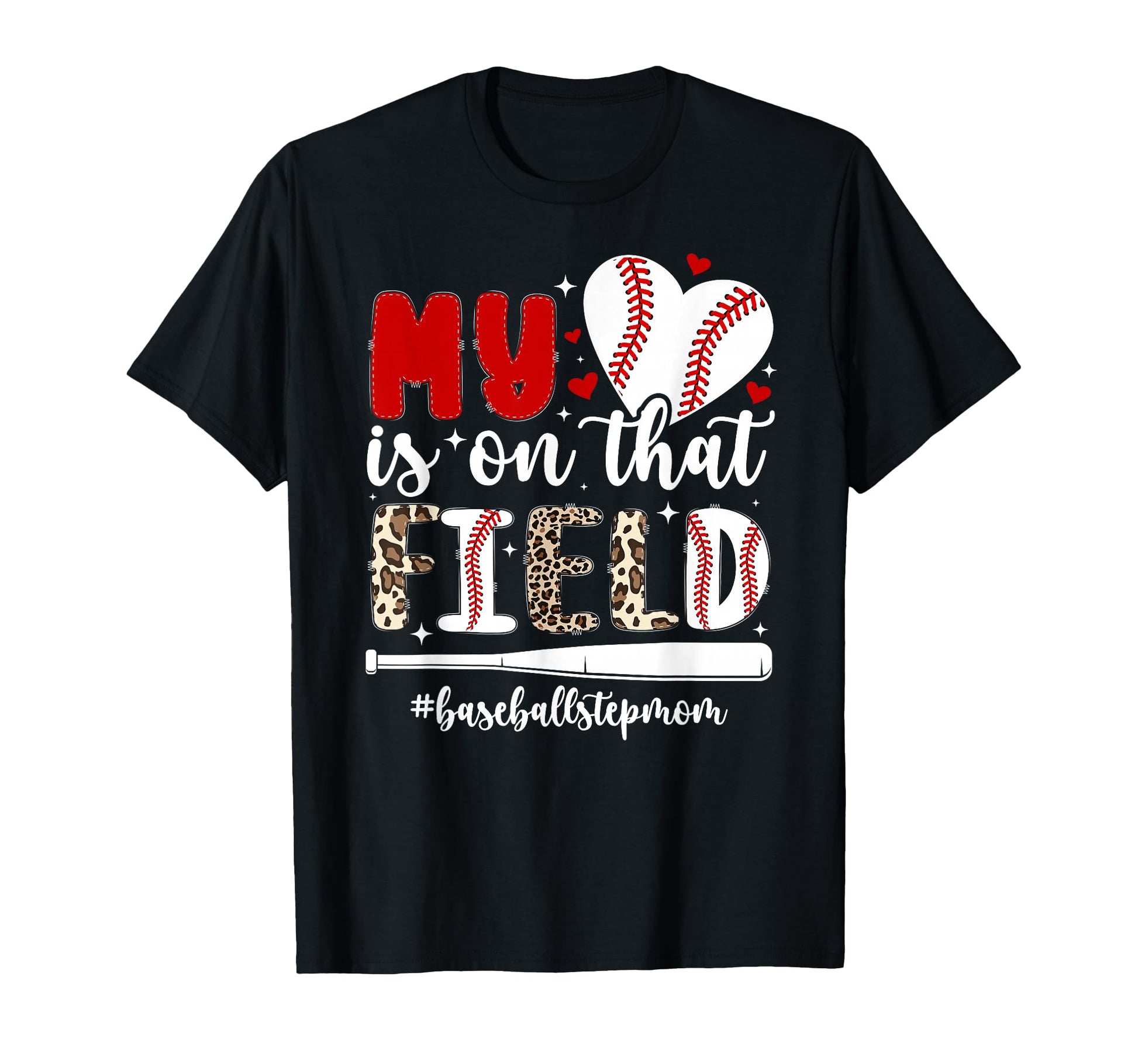 That Field Baseball Stepmom Baseball T-Shirt - Graphic Print Men Women - T-Shirt, Sweatshirt, Hoodie