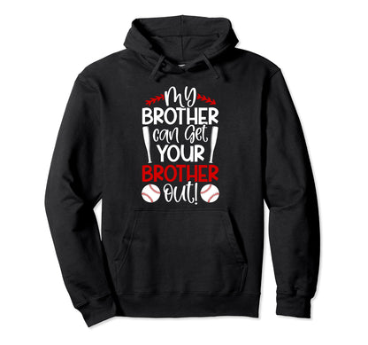 My Brother Baseball Brother Baseball Hoodie - Streetwear Style for Adults - T-Shirt, Sweatshirt, Hoodie
