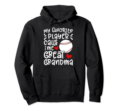 Baseball Great Grandma Proud Baseball Hoodie - Novelty Apparel for Adults - T-Shirt, Sweatshirt, Hoodie