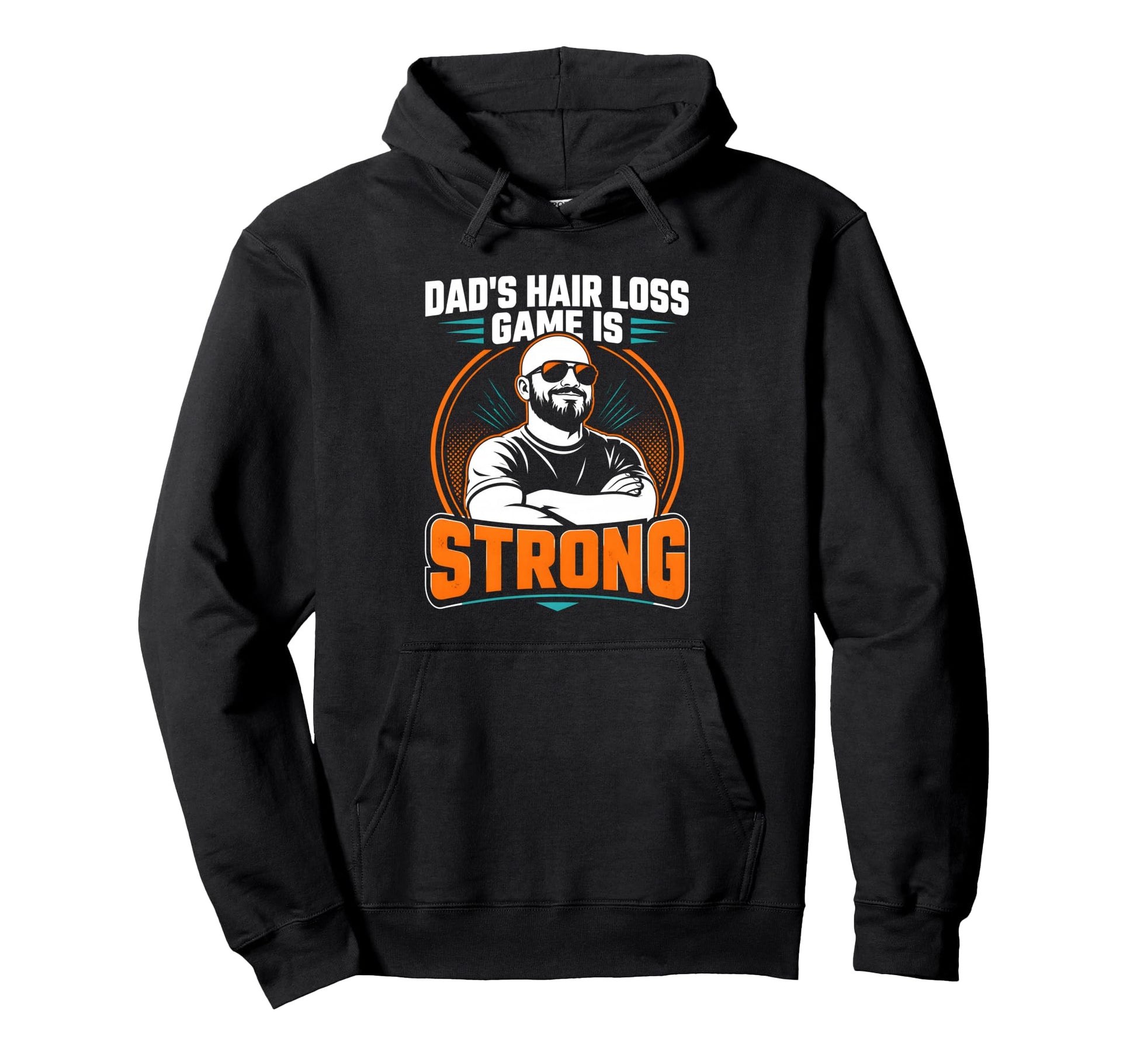 Dads Hair Loss Game Is Strong Hair Loss Hoodie - Novelty Apparel Men Women - T-Shirt, Sweatshirt, Hoodie