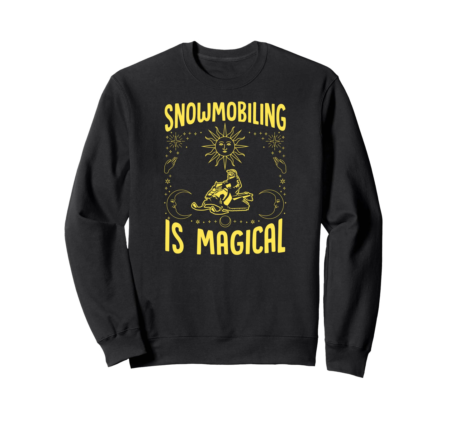 Snowmobiling Is Magical Sun Celestial Sweatshirt - Unique Graphic Unisex - T-Shirt, Sweatshirt, Hoodie