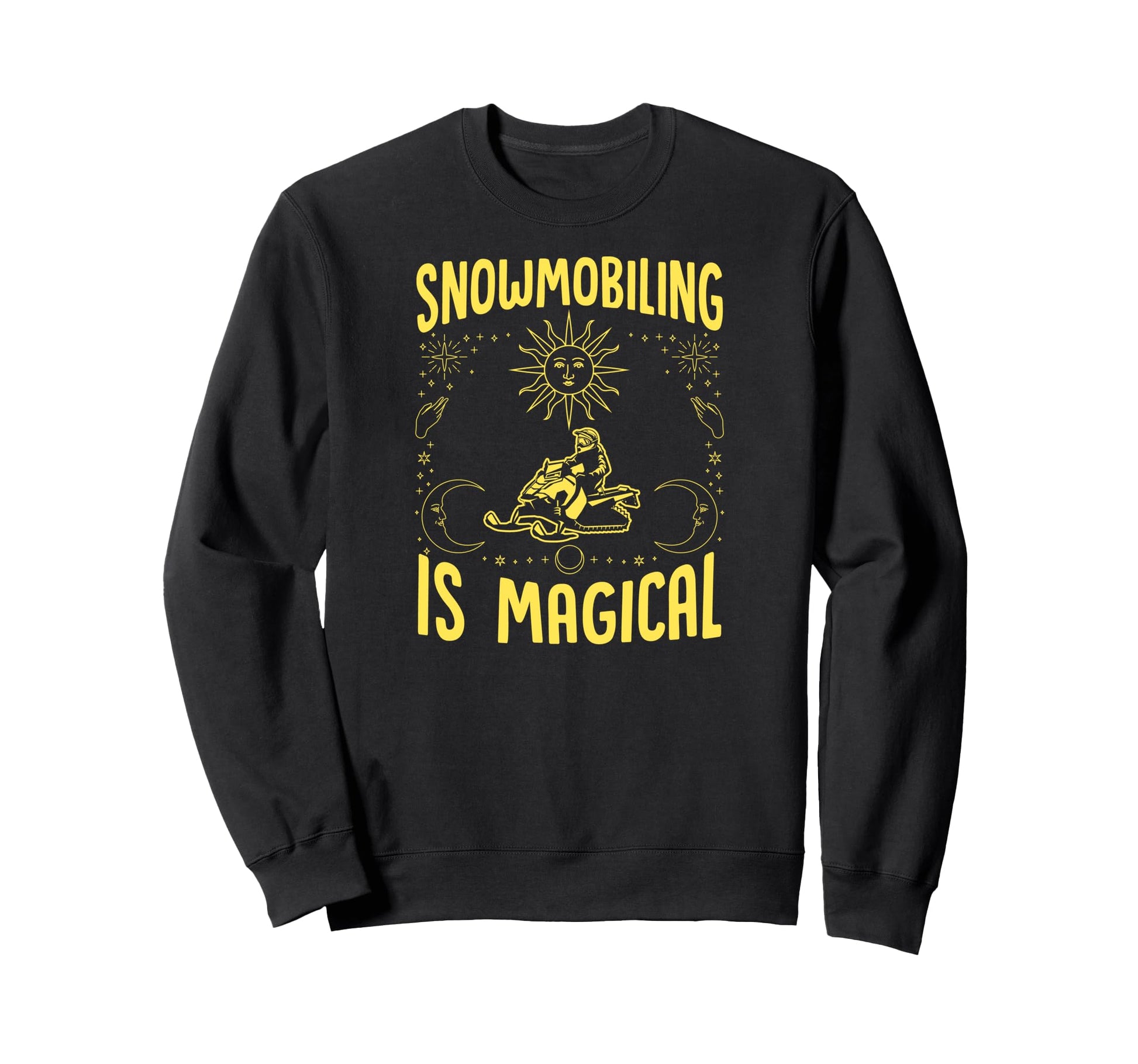 Snowmobiling Is Magical Sun Celestial Sweatshirt - Unique Graphic Unisex - T-Shirt, Sweatshirt, Hoodie