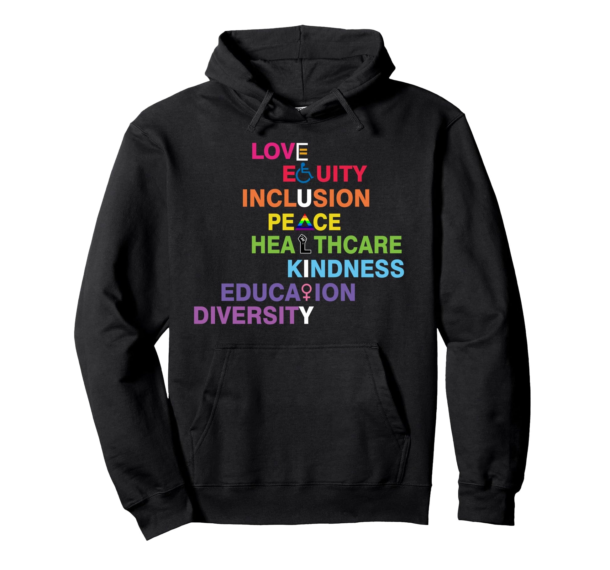 Equality Love Equity Inclusion Peace Hoodie - Unique Graphic Men Women - T-Shirt, Sweatshirt, Hoodie