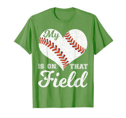 My Heart Is That Field Baseball T-Shirt - Streetwear Style Unisex - T-Shirt, Sweatshirt, Hoodie