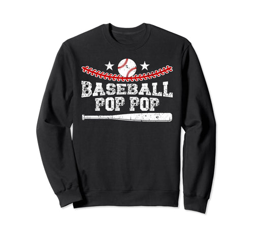 Baseball Pop Pop Best Grandpa Sweatshirt - Casual Everyday Wear Men Women - T-Shirt, Sweatshirt, Hoodie