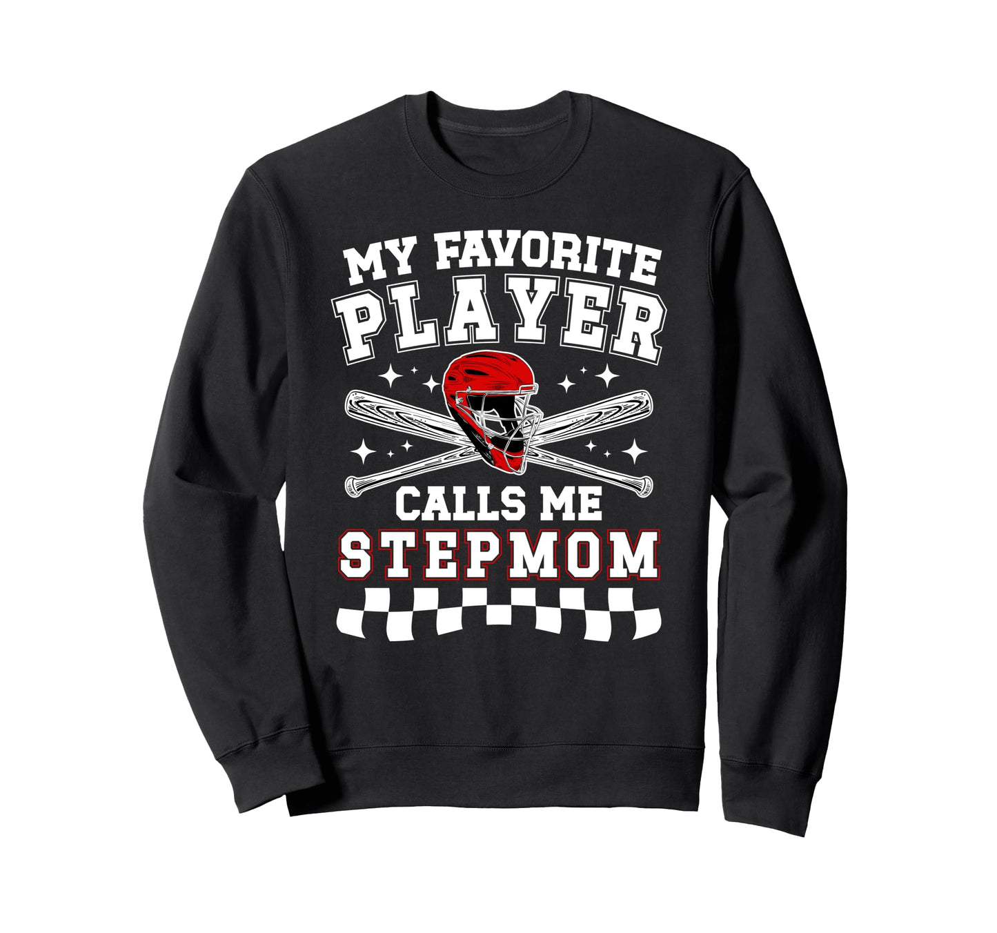 Proud Baseball Stepmom Baseball Player Sweatshirt - Graphic Print Unisex - T-Shirt, Sweatshirt, Hoodie