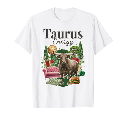 Taurus Energy Zodiac Birthday Y2K T-Shirt - Aesthetic Graphic Unisex - T-Shirt, Sweatshirt, Hoodie