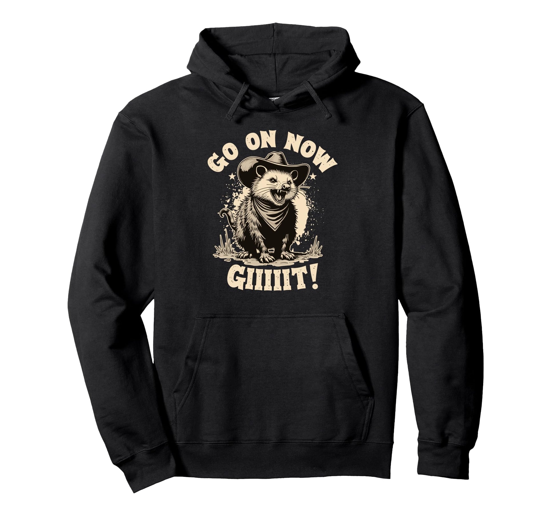 Cowboy Opossum Go Now Git Hoodie - Fun Novelty Design Men Women - T-Shirt, Sweatshirt, Hoodie