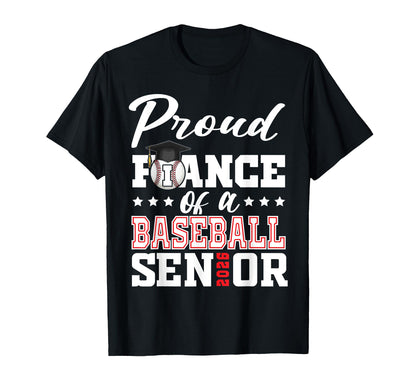 Proud Fiance Baseball Senior 2026 T-Shirt - Fun Novelty Design Unisex - T-Shirt, Sweatshirt, Hoodie