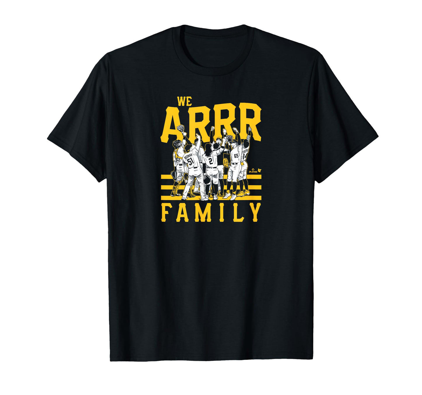 We Arrr Family Pittsburgh Baseball T-Shirt - Streetwear Style for Adults - T-Shirt, Sweatshirt, Hoodie