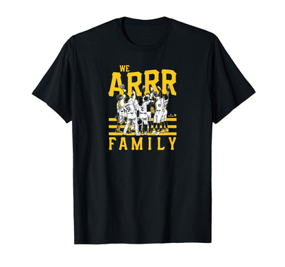 We Arrr Family Pittsburgh Baseball T-Shirt - Streetwear Style for Adults - T-Shirt, Sweatshirt, Hoodie